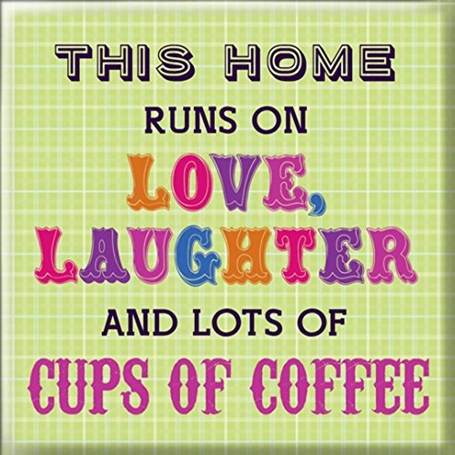 Magnet - this home runs on love laughter and lots of cups of coffee | generic