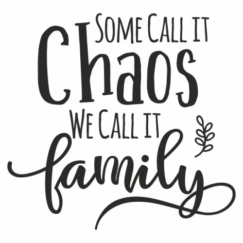 Sticker decorativ familie, some call it chaos, we call it family, priti global, negru, 57 x 60